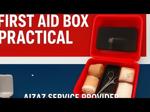 First Aid Box Complete Guide | First Aid Box Mein Kya Hota Hai | Aizaz Service Provider