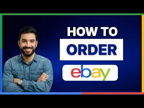 How to order on eBay [FULL GUIDE]