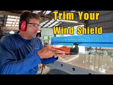 How to Trim Your Boats Windshield- DIY- (and Why You Should)