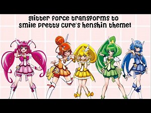 Glitter Force: Group Transformation With Smile Pretty Cure’s Transformation Theme! (Fanmade)