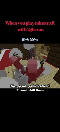 When You play minecraft in 2gb ram.