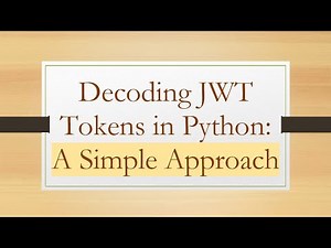 Decoding JWT Tokens in Python: A Simple Approach