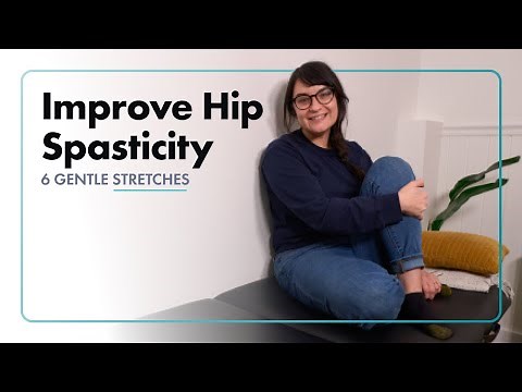 6 Stretches to Improve Hip Spasticity After Stroke