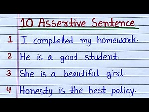 Assertive Sentence Example | assertive sentence 10 examples | 10 assertive sentences grammar
