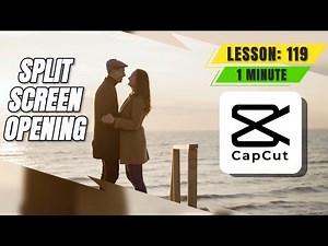 How to Add Split Screen Opening Effect in CapCut PC Desktop - Lesson 119 CapCut Tutorial