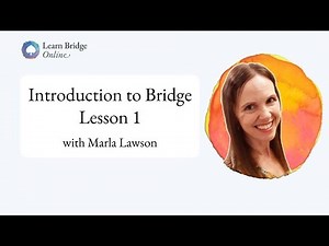 How to Play Bridge: Lesson 1 - with Marla Lawson | Learn Bridge Online