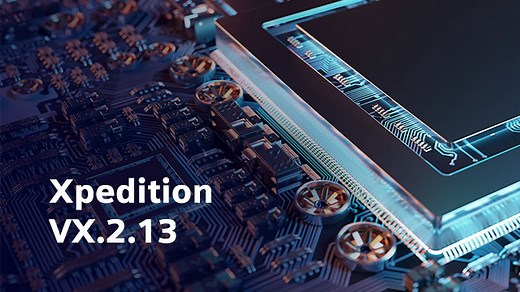 What’s new in Xpedition Enterprise release VX.2.13 - Electronic Systems Design
