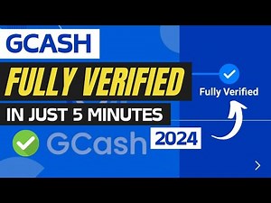 Paano Mag-Fully Verify ng GCash Account? | Step-by-Step Guide | 2024