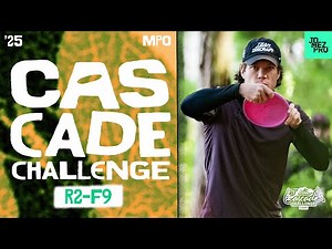 2025 Cascade Challenge | MPO R2F9 | Aderhold, Barela, Phillips, McMahon | Jomez Disc Golf