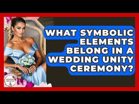 What Symbolic Elements Belong In A Wedding Unity Ceremony? - Wedding Trends Now