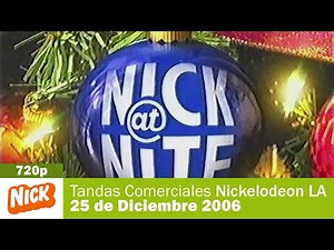 Tandas Comerciales Nickelodeon Latinoamérica - 25 de Diciembre 2006