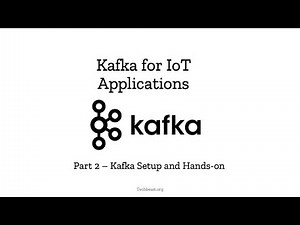 Part2 - Kafka Setup and Hands-on