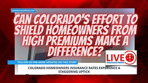 Is Your Homeowner Insurance in Colorado Increasing at an Unaffordable Rate?