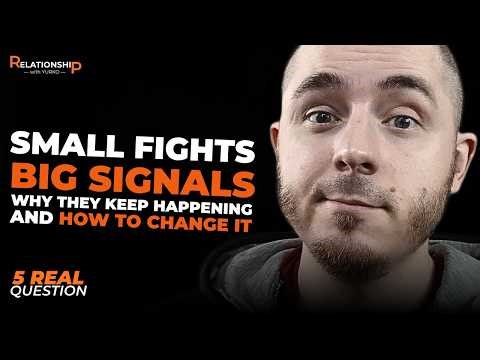 Why Couples Fight Over Small Things & How to Shift the Dynamic at Home