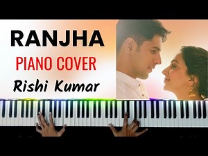 Ranjha Piano Cover | Instrumental | Karaoke | Tutorial | Ringtone | Shershaah | Hindi Song Keyboard
