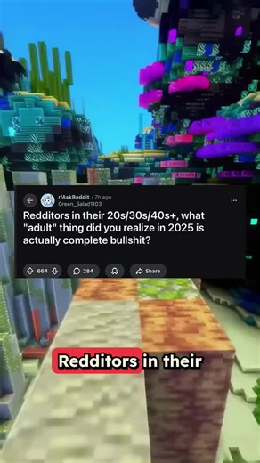 Redditors in their 20/30/40’s , What “adult” thing did you realize in 2025 is complete BS? #askreddit #reddit #mrbeast #imbroke