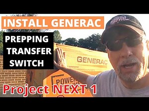 HOW TO INSTALL GENERAC 25 KW / INSTALL TRANSFER SWITCH(Pt.1)
