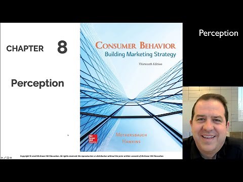 Perception in Consumer Behavior with Dr Greer - Module 7 - Chapter 8