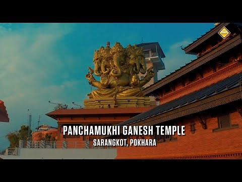 SARANGKOT - PANCHAMUKHI GANESH TEMPLE POKHARA | S2 PRODUCTION