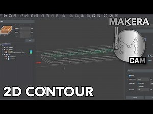 Makera CAM - Creating 2D Contour Tool Paths