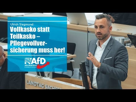 Ulrich Siegmund: Vollkasko statt Teilkasko – Pflegevollversicherung muss her!
