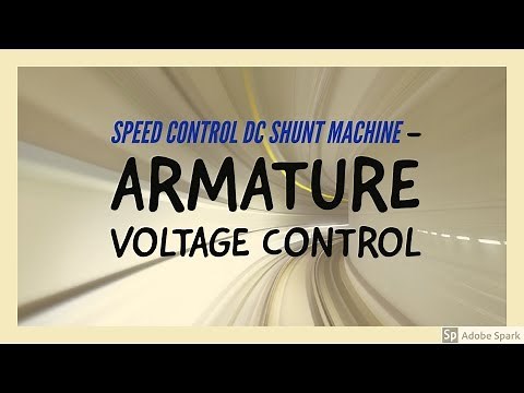 #7 DC Motor - Speed Control of Dc shunt motors - Armature voltage control