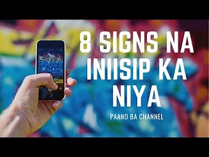 8 Signs na Iniisip ka Niya