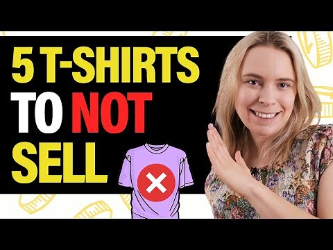 Do NOT Sell These 5 T-Shirts 💃👕 Dropshipping & Print On Demand (T-Shirt Business Tips)