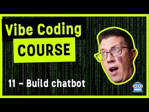 Vibe Coding Course 11 – Build an AI Chatbot
