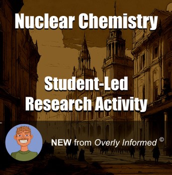 Nuclear Chemistry Student-Led Research Activity