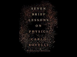 Seven Brief Lessons on Physics by Carlo Rovelli | Full Audiobook