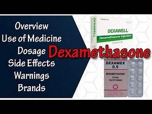 Dexamethasone (Does dexamethasone work against COVID-19?) | Overview | Dosage | Side Effects