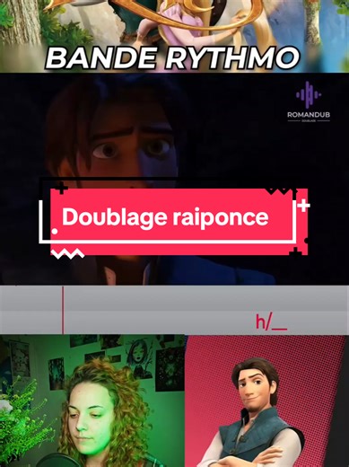 Doublez Raiponce avec la bande rythmo