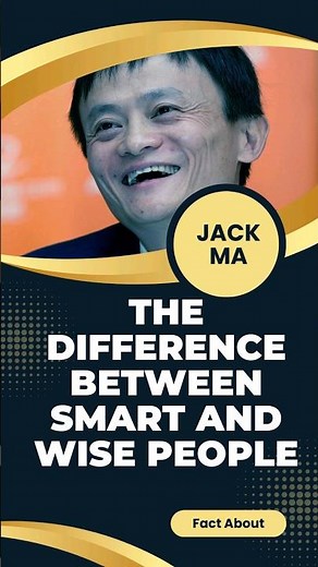 the Difference between Smart and Wise People | Jack Ma #jackma #jackmaspeech #jackmamotivation