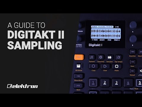 Elektron DIGITAKT II Sampling - Guide tutorial