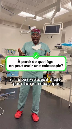 À partir de quel âge on peut faire une coloscopie? Le Docteur Sourire, vous répond ￼￼