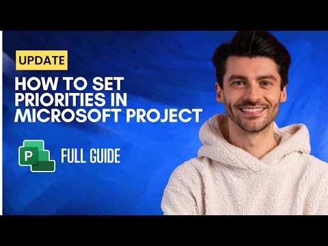 How to Set Priorities in Microsoft Project [2026 Full Guide]