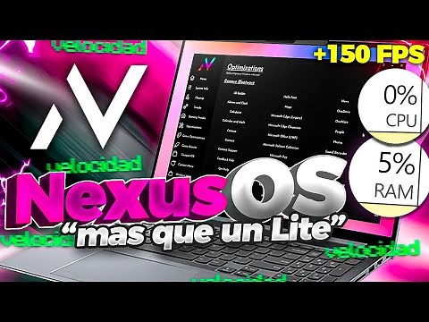 Nuevo Windows Nexus LiteOS 2022 / SUPER Windows OPTIMIZADO