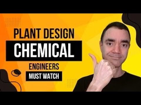 Plant Design for Chemical Process Engineers | Process Design Chemical Engineering