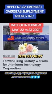 Hiring Factory Workers Company: Unimicron Technology Corporation Location: Taoyuan, Taiwan Salary: NT$27,470 Interview: May 22-23, 2024 ZERO FEE POLICY *Huwag na huwag makipagtransact sa labas ng opisina ng agency. *Beware of Scammers, please mag-transact lang po kayo mismo sa opisina ng Everbest Overseas Employment Agency, Inc.Address: Room 406 Paragon Building, 531 A. Flores St., Ermita, Manila APPLY NOW👇 https://pinoyrefresher.com/taiwan-hiring-factory-workers-for-unimicron-technology-corpor