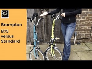 Brompton B75 folding bike vs standard Brompton