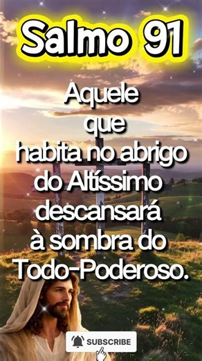 Salmo 91 para quebrar todo o mal e trazer paz