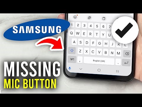 Fix Microphone Button Missing On Samsung Keyboard - Full Guide