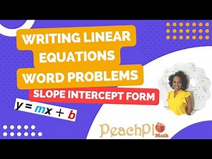 Linear Equations Word Problems Slope Intercept Form
