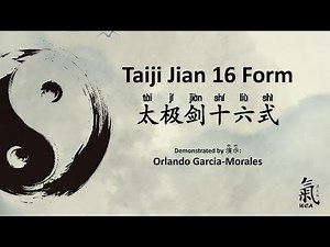 Taijijian 16 / Tai Chi Sword 16 Form / 太极剑十六式 [Tutorial Demo by Orlando Garcia-Morales]