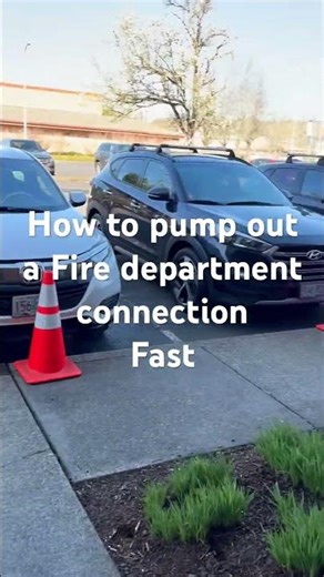 How to quickly pump out a Fire department connection using air pressure ￼