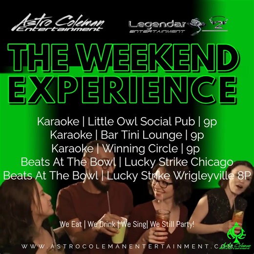 So Much fun. We got to call it the Weekend Experience! Dj & Karaoke all around town tonight. | Astro Coleman Entertainment