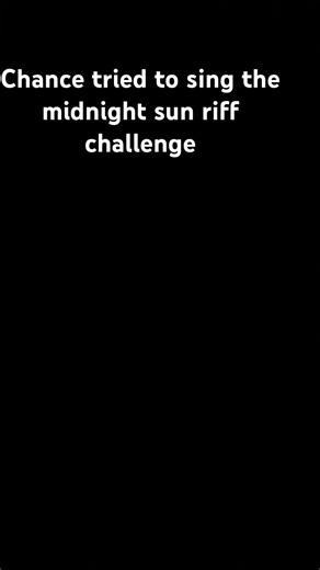 Chance does the midnight sun riff challenge.