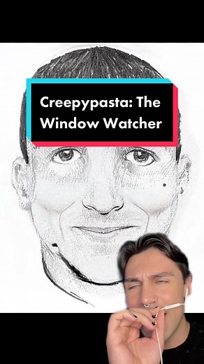 Creepypasta: The Window Watcher