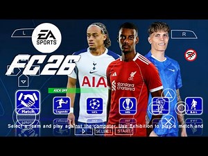 EA SPORTS FC 26 PPSSPP ANDROID OFFLINE CAMERA PS5 NEW UCL KITS 2025/26 REAL FACES LATEST TRANSFERS